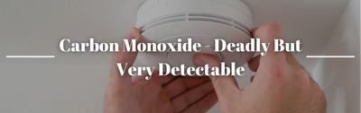 Carbon Monoxide - Deadly But Very Detectable