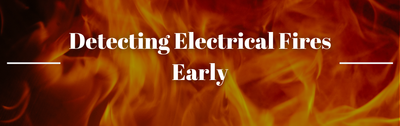 Detecting Electrical Fires Early