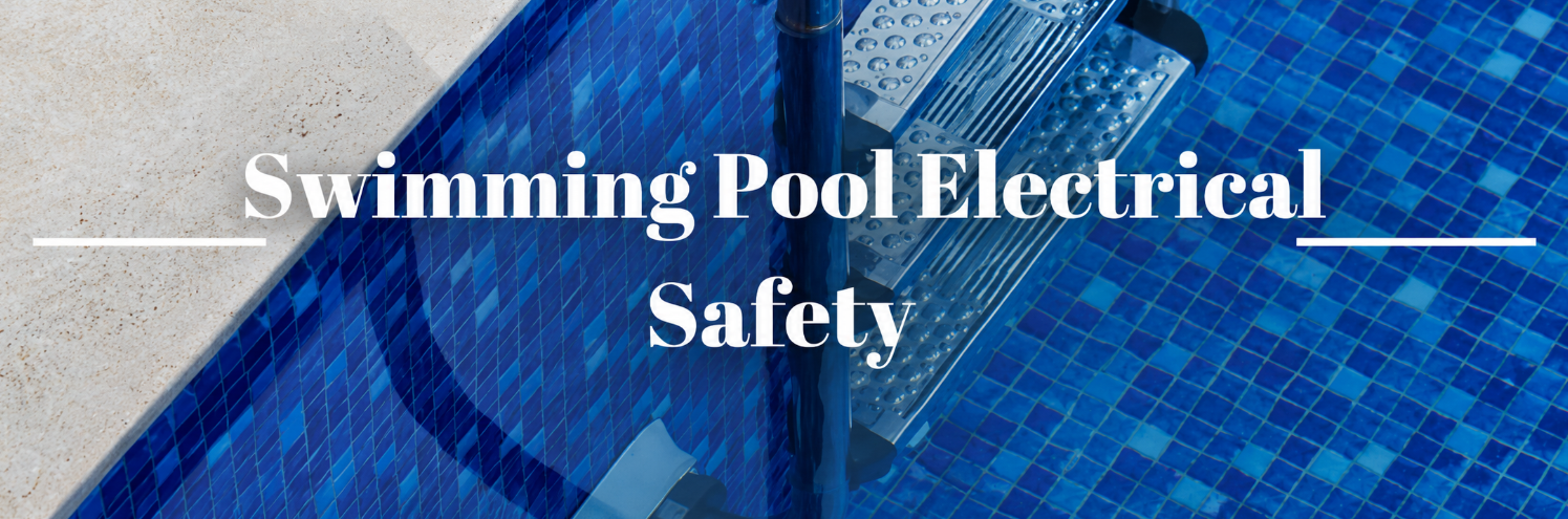 Swimming Pool Electrical Safety