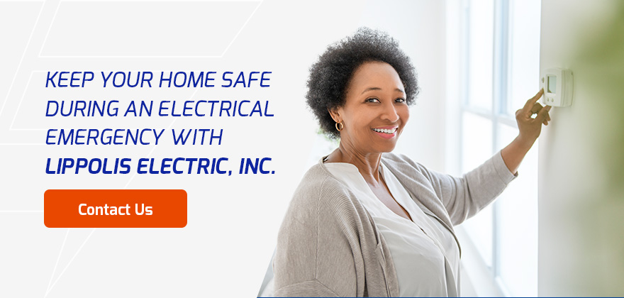 Keep Your Home Safe During an Electrical Emergency With Lippolis Electric, Inc.